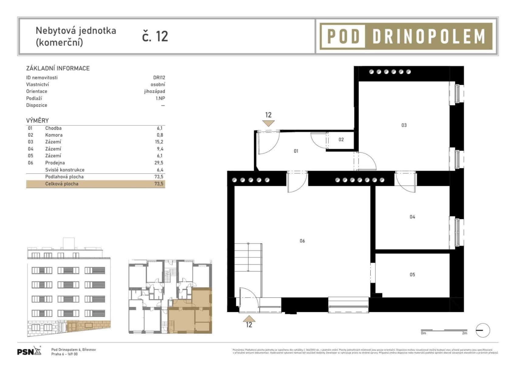 Prodej nebytového prostoru 73 m², Pod Drinopolem, Praha, Praha Prodej nebytového prostoru 73 m², Pod Drinopolem, Praha, Praha