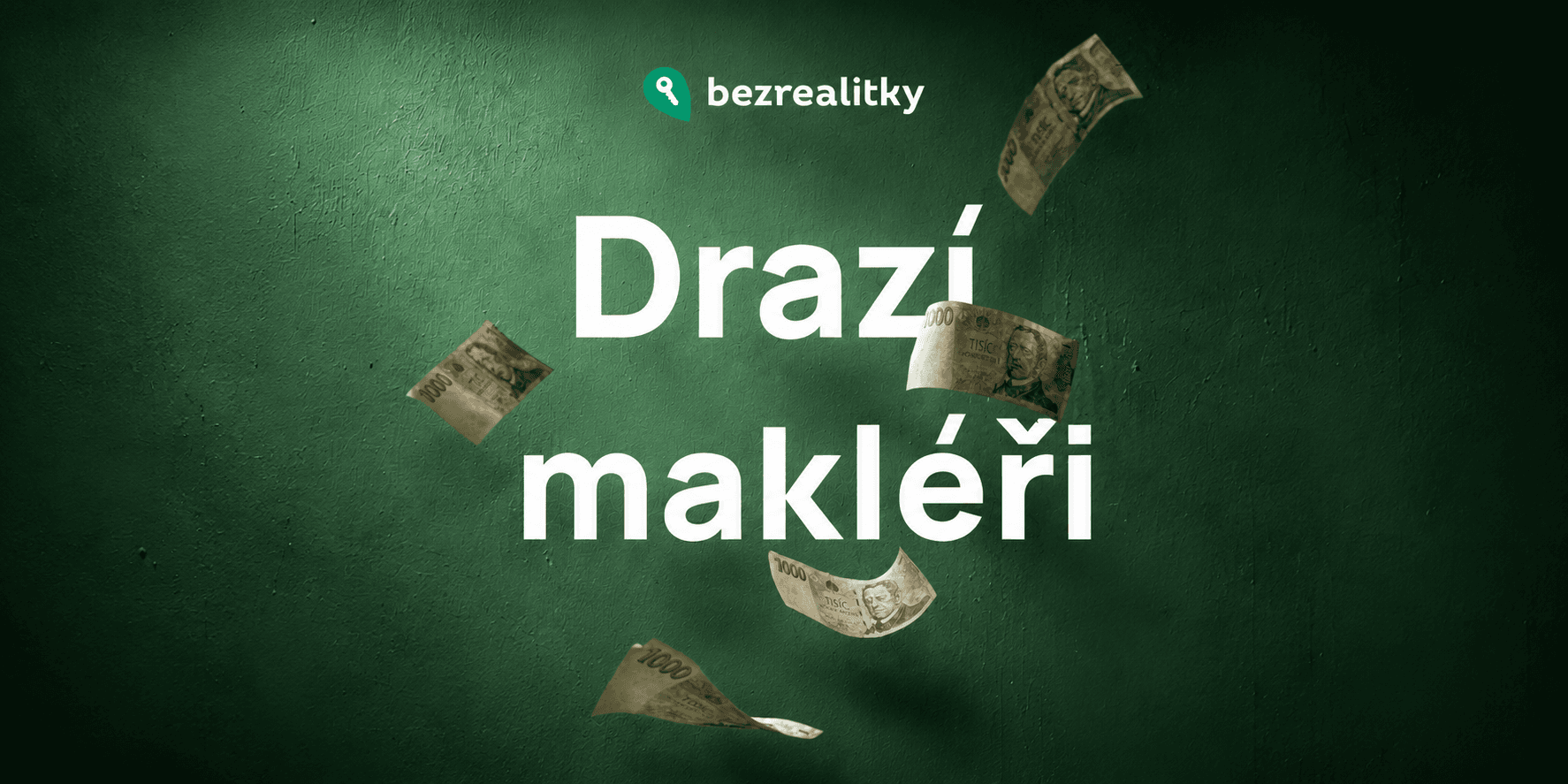 Drazí makléři, děkujeme za podnět. Právě jste nám potvrdili, že máme pravdu.